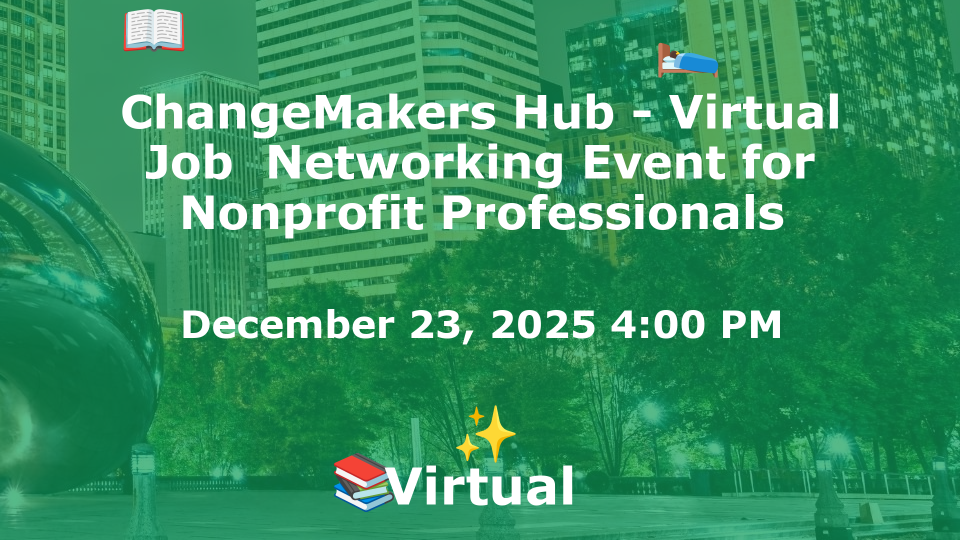 ChangeMakers Hub - Virtual Job  Networking Event for Nonprofit Professionals event image